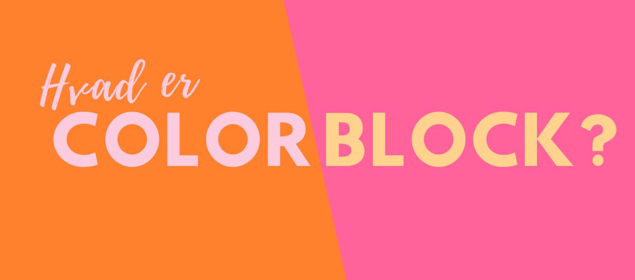 Hvad er colorblocking? Hvad er colorblocking?
